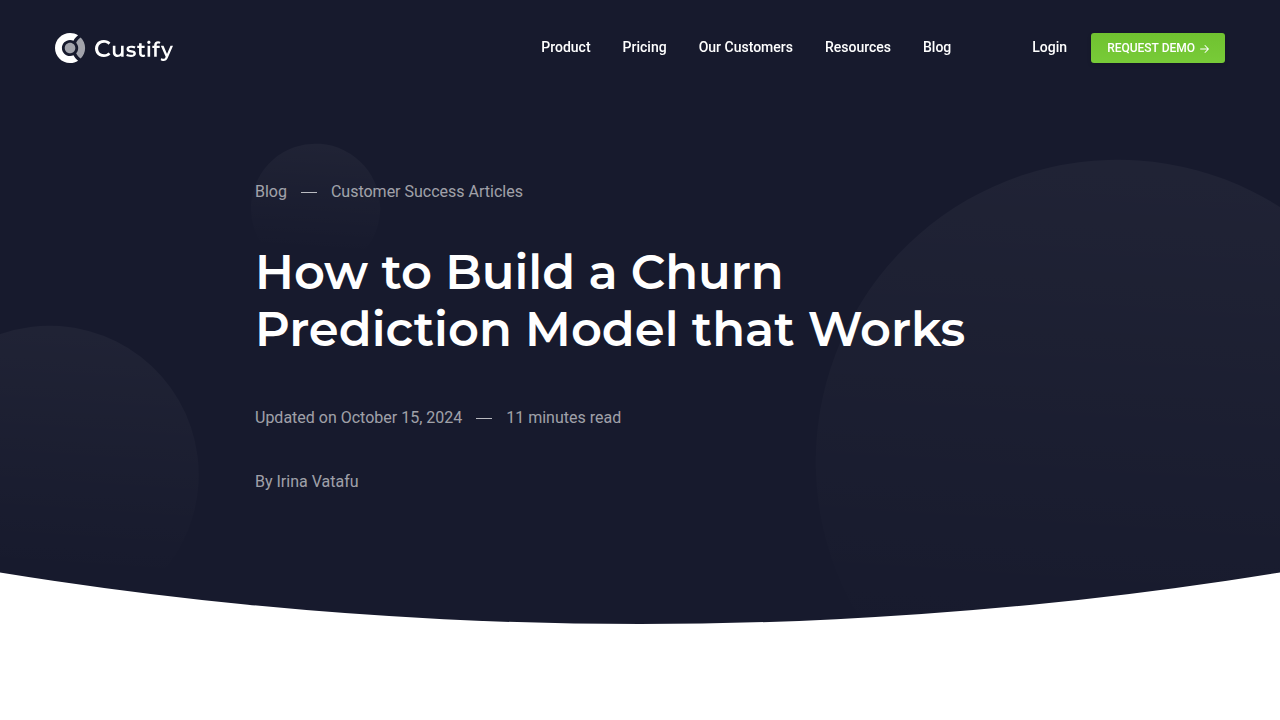How to Build a Churn Prediction Model that Works - Custify Blog