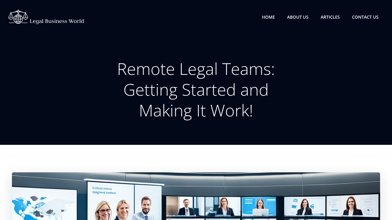 Remote Legal Teams: Getting Started and Making It …