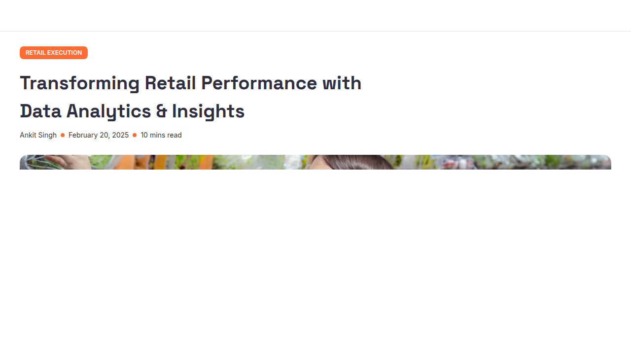 Transforming Retail Performance with Data Analytics & Insights